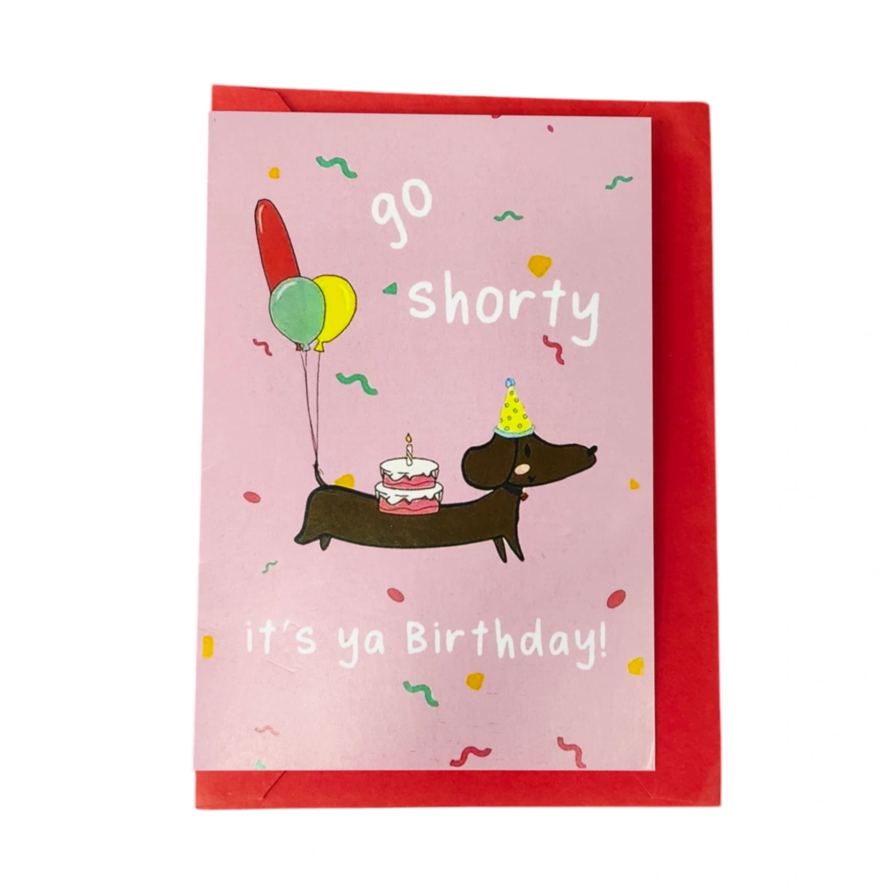 Go Shorty Dachshund Birthday Card