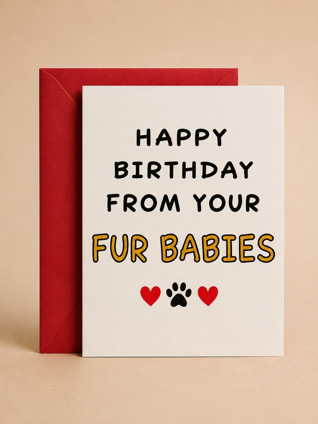 Happy Birthday From Your Fur Babies Card